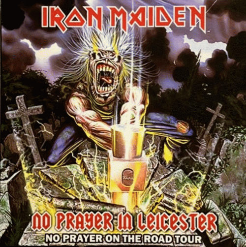 Iron Maiden (UK-1) : No Prayer in Leicester